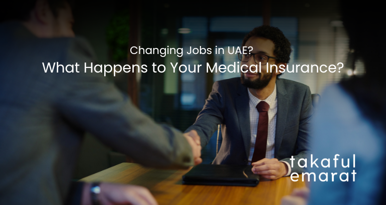 Changing Jobs in UAE? What Happens to Your Medical Insurance?