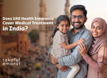 Does UAE Health Insurance Cover Medical Treatment in India - Takaful Emarat